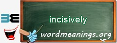 WordMeaning blackboard for incisively